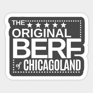 The Original BERF of Chicagoland Sticker